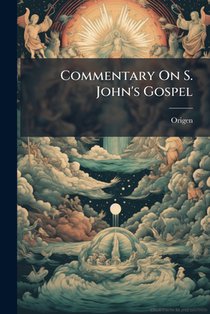 Commentary On S. John's Gospel