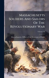Massachusetts Soldiers And Sailors Of The Revolutionary War