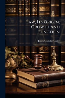 Law, Its Origin, Growth And Function
