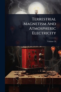 Terrestrial Magnetism And Atmospheric Electricity