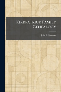 Kirkpatrick Family Genealogy