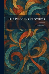 The Pilgrims Progress