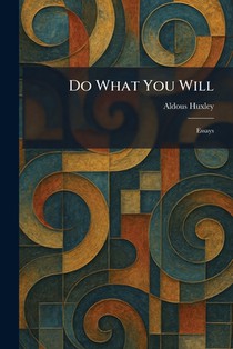 Do What You Will: Essays