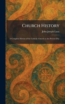 Laux, J: Church History