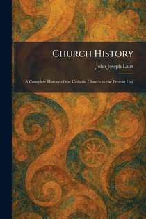 Laux, J: Church History