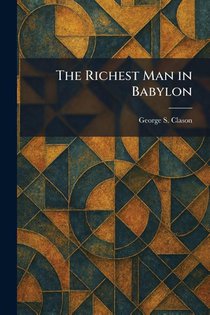 Clason, G: Richest Man in Babylon