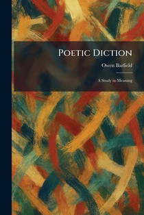 Poetic Diction: A Study in Meaning