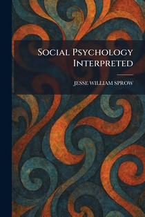 Social Psychology Interpreted