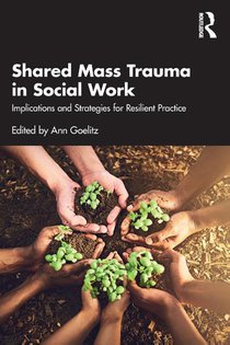 Shared Mass Trauma in Social Work