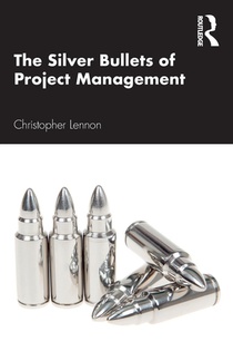 The Silver Bullets of Project Management