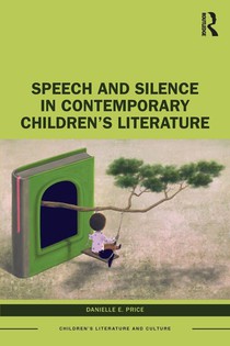 Speech and Silence in Contemporary Children’s Literature