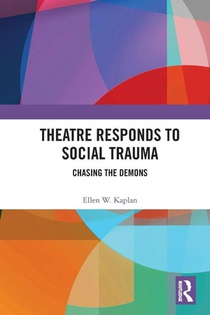Theatre Responds to Social Trauma