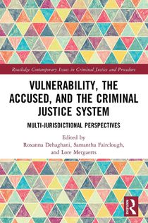 Vulnerability, the Accused, and the Criminal Justice System