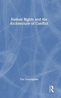 Human Rights and the Architecture of Conflict