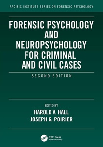 Forensic Psychology and Neuropsychology for Criminal and Civil Cases