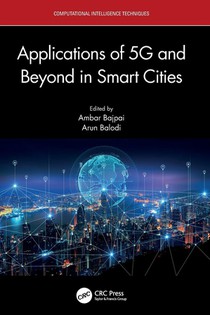 Applications of 5G and Beyond in Smart Cities