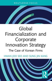 Global Financialization and Corporate Innovation Strategy