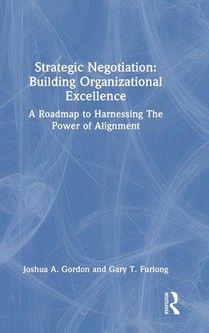 Strategic Negotiation: Building Organizational Excellence