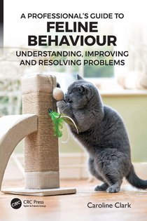 A Professional’s Guide to Feline Behaviour