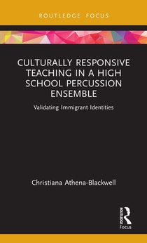 Culturally Responsive Teaching in a High School Percussion Ensemble
