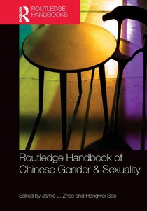 Routledge Handbook of Chinese Gender & Sexuality