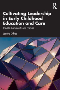 Cultivating Leadership in Early Childhood Education and Care