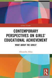 Contemporary Perspectives on Girls’ Educational Achievement