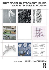 Interdisciplinary Design Thinking in Architecture Education