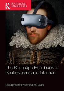 The Routledge Handbook of Shakespeare and Interface