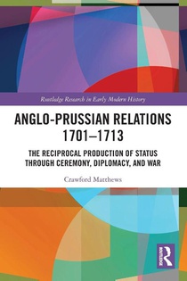 Anglo-Prussian Relations 1701–1713