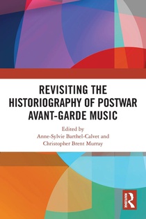 Revisiting the Historiography of Postwar Avant-Garde Music voorzijde