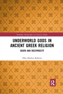 Underworld Gods in Ancient Greek Religion