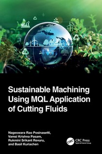 Sustainable Machining Using MQL Application of Cutting Fluids