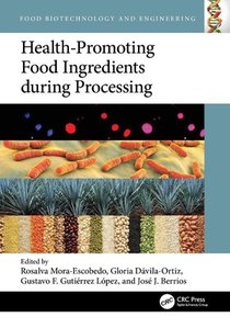 Health-Promoting Food Ingredients during Processing