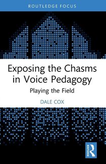 Exposing the Chasms in Voice Pedagogy