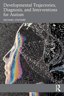 Developmental Trajectories, Diagnosis, and Interventions for Autism