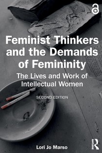 Feminist Thinkers and the Demands of Femininity