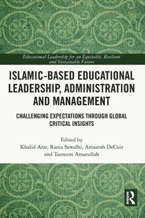 Islamic-Based Educational Leadership, Administration and Management