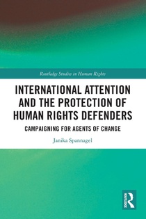 International Attention and the Protection of Human Rights Defenders
