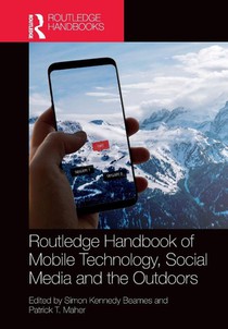 Routledge Handbook of Mobile Technology, Social Media and the Outdoors