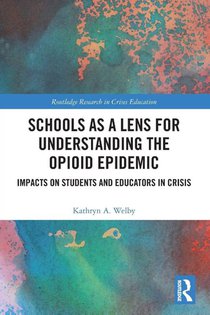 Schools as a Lens for Understanding the Opioid Epidemic