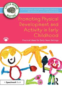 Promoting Physical Development and Activity in Early Childhood