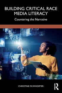 Building Critical Race Media Literacy