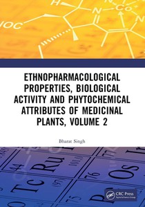 Ethnopharmacological Properties, Biological Activity and Phytochemical Attributes of Medicinal Plants, Volume 2