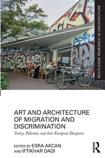 Art and Architecture of Migration and Discrimination