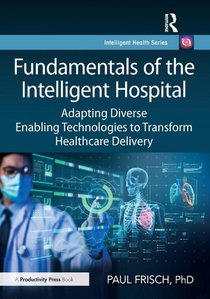 Fundamentals of the Intelligent Hospital