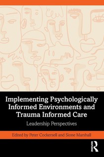 Implementing Psychologically Informed Environments and Trauma Informed Care voorzijde