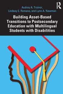 Building Asset-Based Transitions to Postsecondary Education with Multilingual Students with Disabilities