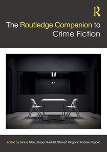 The Routledge Companion to Crime Fiction