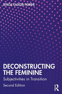 Deconstructing the Feminine